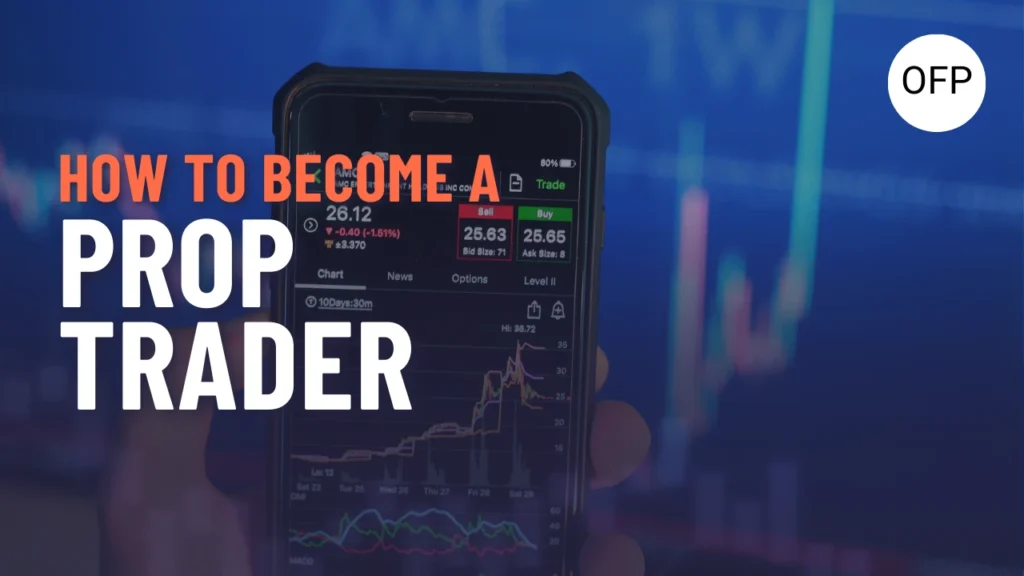 how to become a prop trader