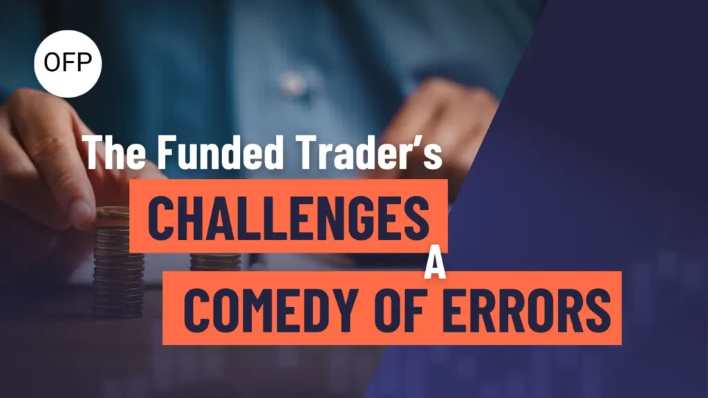 Thumbnail for blog about the funded trader challenges