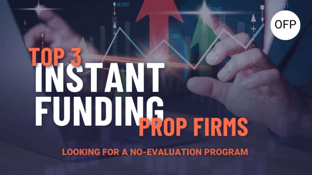 Blog thumbnail about instant funding prop firms