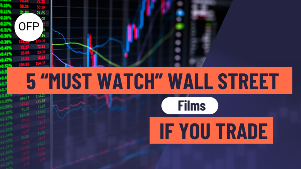 5 “Must Watch” Wall Street Films If You Trade