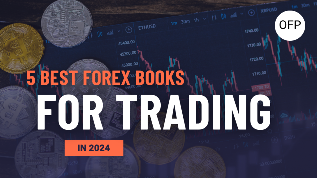 The 5 Best Forex Books for Trading in 2024