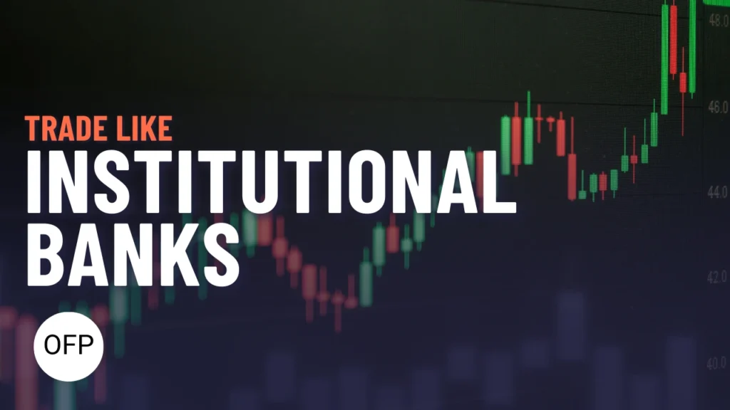Institutional Banks. Smart Money