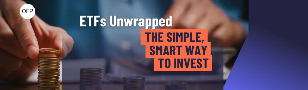 ETFs, The smart way to invest