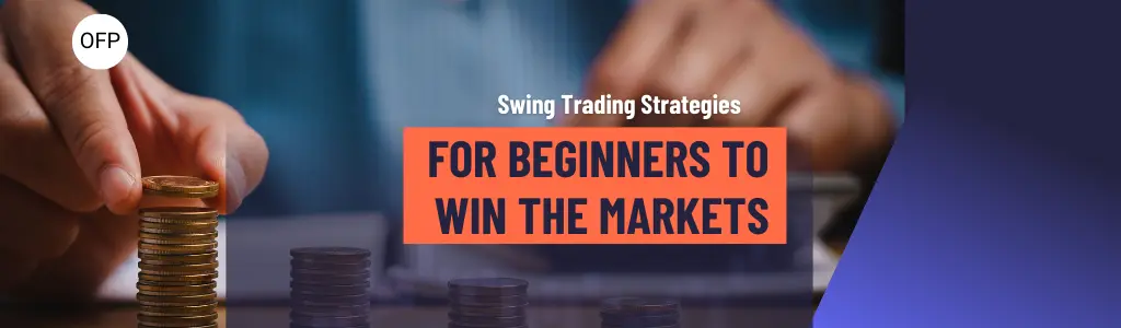 Swing trading strategies for traders. How to win the markets