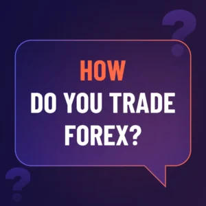 quiz time how do you trade forex