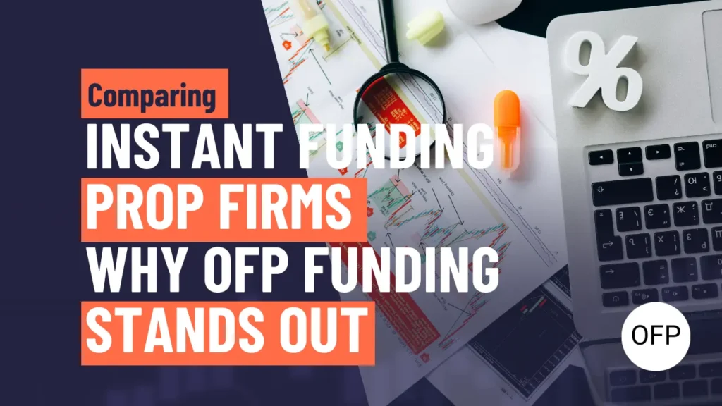 Thumbnail for blog about comparing instant funding prop firms