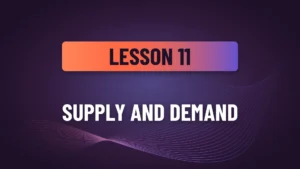 Lesson 11: Supply and Demand