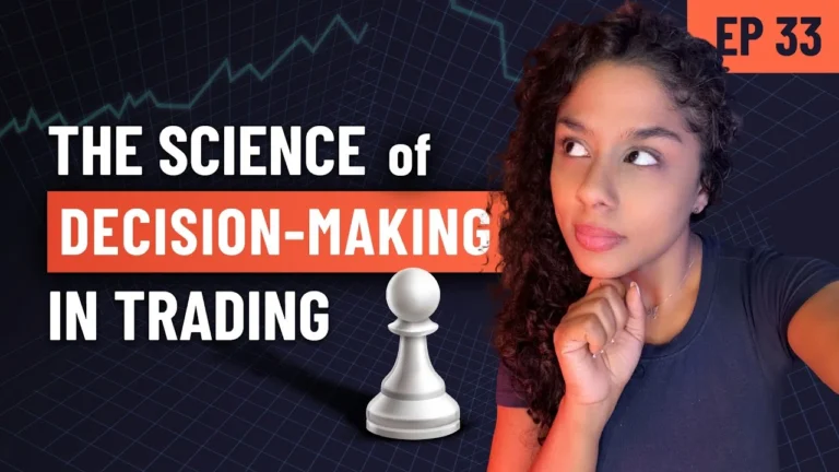 ep-33 The Science of Decision Making In Trading