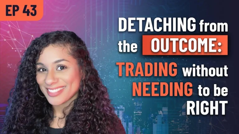 ep-43 Detach to Win: Trading Without Needing to Be Right